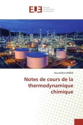Barka |  Notes de cours de la thermodynamique chimique | Buch |  Sack Fachmedien