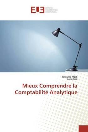 Mzali / Jlassi |  Mieux Comprendre la Comptabilité Analytique | Buch |  Sack Fachmedien