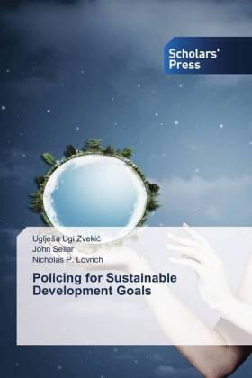 Zveki¿ / Sellar / Lovrich |  Policing for Sustainable Development Goals | Buch |  Sack Fachmedien