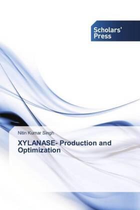 Singh |  XYLANASE- Production and Optimization | Buch |  Sack Fachmedien
