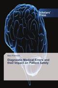 Robinson |  Diagnostic Medical Errors and their Impact on Patient Safety | Buch |  Sack Fachmedien
