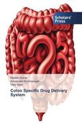 Kumar / Pandurangan / Saini |  Colon Specific Drug Delivery System | Buch |  Sack Fachmedien