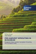 Ahmad / Belwal |  PRE-HARVEST SPROUTING IN MUNGBEAN | Buch |  Sack Fachmedien
