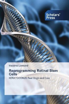 Lombardi |  Reprogramming Retinal Stem Cells | Buch |  Sack Fachmedien