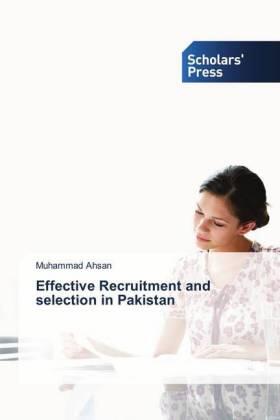 Ahsan |  Effective Recruitment and selection in Pakistan | Buch |  Sack Fachmedien