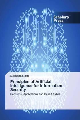 Balamurugan |  Principles of Artificial Intelligence for Information Security | Buch |  Sack Fachmedien