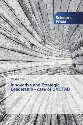 Kao | Innovative and Strategic Leadership - case of UNCTAD | Buch | 978-620-231655-2 | sack.de