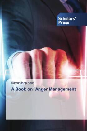 Kaur |  A Book on Anger Management | Buch |  Sack Fachmedien