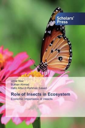Niaz / Ahmad / Atta-Ur-Rehman Saeed |  Role of Insects in Ecosystem | Buch |  Sack Fachmedien
