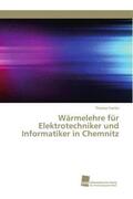 Franke |  Wärmelehre für Elektrotechniker und Informatiker in Chemnitz | Buch |  Sack Fachmedien