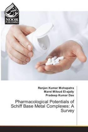 Mohapatra / El-Ajaily / Das |  Pharmacological Potentials of Schiff Base Metal Complexes: A Survey | Buch |  Sack Fachmedien