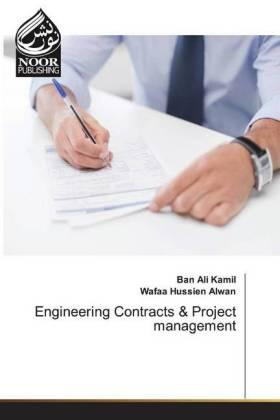 Ali Kamil / Hussien Alwan | Engineering Contracts & Project management | Buch | 978-620-235692-3 | sack.de