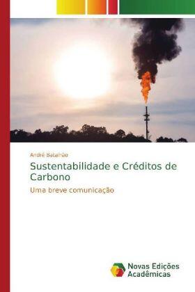 Batalhão |  Sustentabilidade e Créditos de Carbono | Buch |  Sack Fachmedien