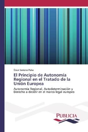 Serrano Peña | El Principio de Autonomía Regional en el Tratado de la Unión Europea | Buch | 978-620-243020-3 | sack.de