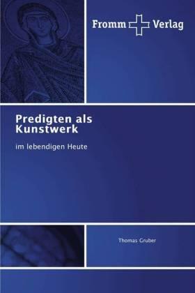 Gruber |  Predigten als Kunstwerk | Buch |  Sack Fachmedien