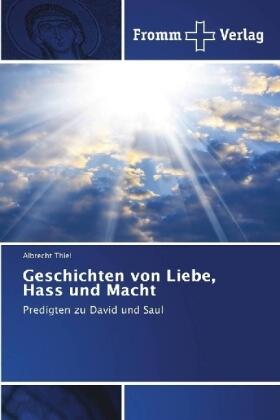 Thiel |  Geschichten von Liebe, Hass und Macht | Buch |  Sack Fachmedien
