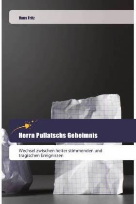 Fritz |  Herrn Pullatschs Geheimnis | Buch |  Sack Fachmedien