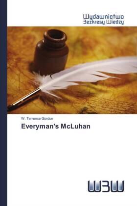 Gordon |  Everyman's McLuhan | Buch |  Sack Fachmedien