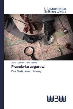 Gutiérrez / Hebrón |  Przeciwko zegarowi | Buch |  Sack Fachmedien