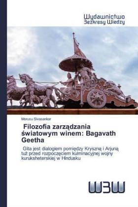 Sivasankar |  Filozofia zarz¿dzania ¿wiatowym winem: Bagavath Geetha | Buch |  Sack Fachmedien