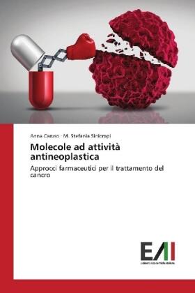 Caruso / Sinicropi | Molecole ad attività antineoplastica | Buch | 978-620-2-44921-2 | sack.de