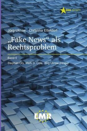 Ukrow / Etteldorf | ¿Fake News¿ als Rechtsproblem | Buch | 978-620-246310-2 | sack.de