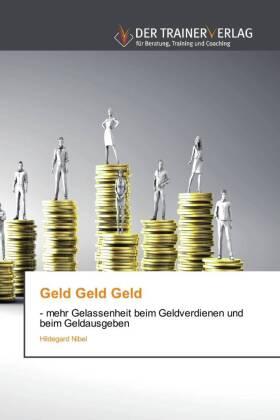 Nibel | Geld Geld Geld | Buch | 978-620-249442-7 | sack.de