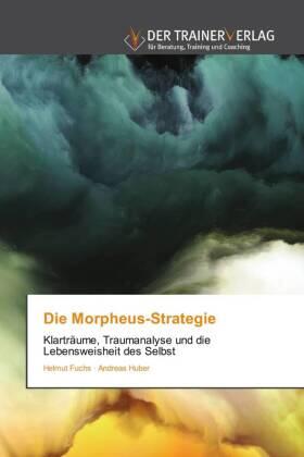 Fuchs / Huber | Die Morpheus-Strategie | Buch | 978-620-249473-1 | sack.de