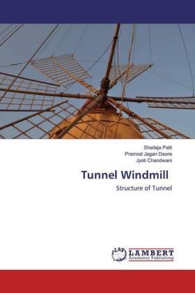Patil / Jagan Deore / Chandwani |  Tunnel Windmill | Buch |  Sack Fachmedien