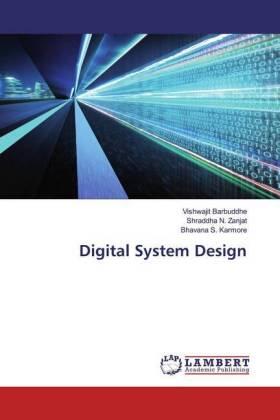 Barbuddhe / Zanjat / Karmore |  Digital System Design | Buch |  Sack Fachmedien