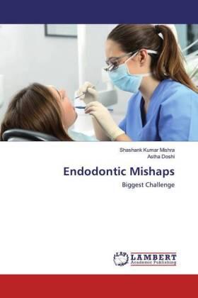 Kumar Mishra / Doshi |  Endodontic Mishaps | Buch |  Sack Fachmedien