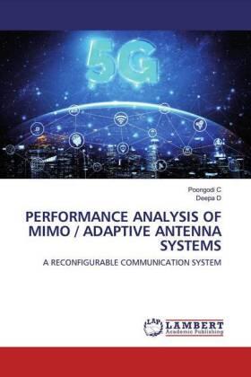 C / D |  PERFORMANCE ANALYSIS OF MIMO / ADAPTIVE ANTENNA SYSTEMS | Buch |  Sack Fachmedien