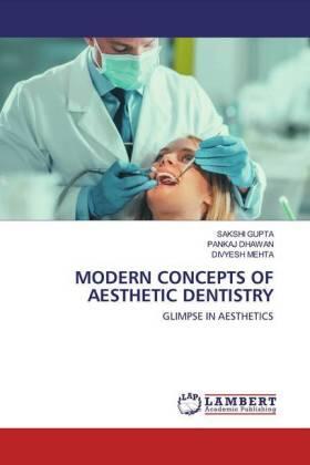 Gupta / Dhawan / Mehta |  MODERN CONCEPTS OF AESTHETIC DENTISTRY | Buch |  Sack Fachmedien