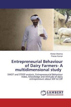 Sharma / Kumar |  Entrepreneurial Behaviour of Dairy Farmers- A multidimensional study | Buch |  Sack Fachmedien