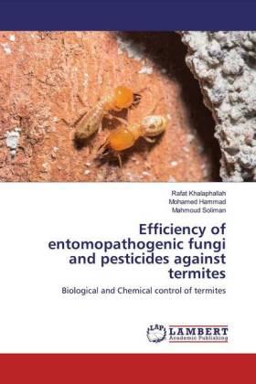 Khalaphallah / Hammad / Soliman |  Efficiency of entomopathogenic fungi and pesticides against termites | Buch |  Sack Fachmedien