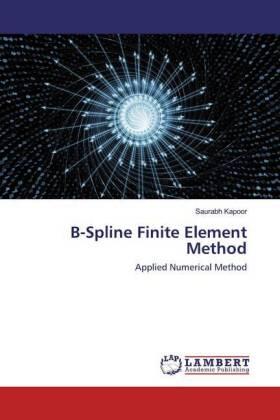 Kapoor |  B-Spline Finite Element Method | Buch |  Sack Fachmedien