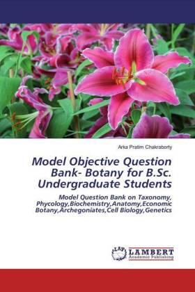 Chakraborty |  Model Objective Question Bank- Botany for B.Sc. Undergraduate Students | Buch |  Sack Fachmedien