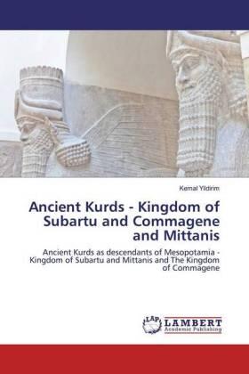 Yildirim | Ancient Kurds - Kingdom of Subartu and Commagene and Mittanis | Buch | 978-620-252719-4 | sack.de