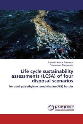 Foolmaun / Ramjeawon |  Life cycle sustainability assessments (LCSA) of four disposal scenarios | Buch |  Sack Fachmedien