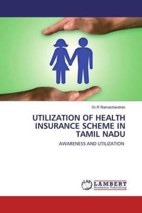 Ramachandran | UTILIZATION OF HEALTH INSURANCE SCHEME IN TAMIL NADU | Buch | 978-620-2-52844-3 | sack.de