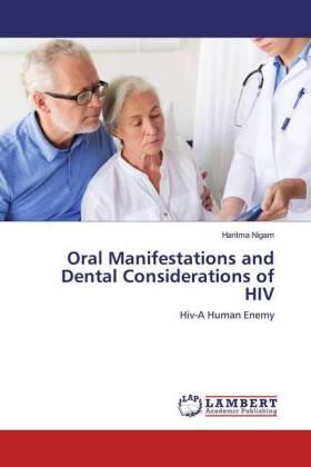 Nigam |  Oral Manifestations and Dental Considerations of HIV | Buch |  Sack Fachmedien