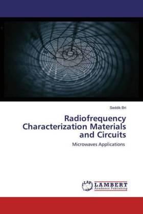 Bri |  Radiofrequency Characterization Materials and Circuits | Buch |  Sack Fachmedien