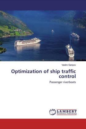Garipov |  Optimization of ship traffic control | Buch |  Sack Fachmedien