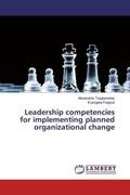 Tsagkanelias / Fragouli |  Leadership competencies for implementing planned organizational change | Buch |  Sack Fachmedien