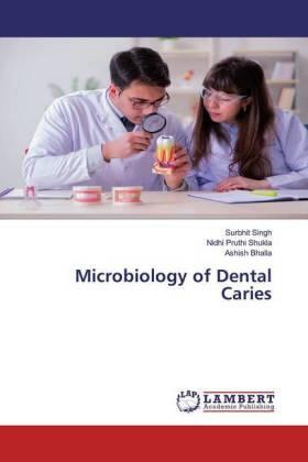 Singh / Shukla / Bhalla |  Microbiology of Dental Caries | Buch |  Sack Fachmedien