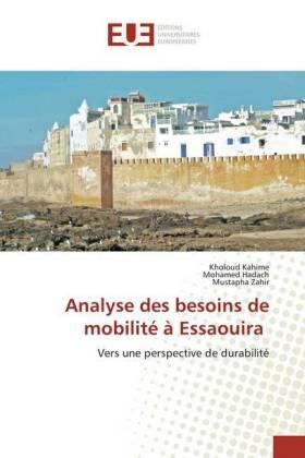 Kahime / Hadach / Zahir | Analyse des besoins de mobilité à Essaouira | Buch | 978-620-253350-8 | sack.de