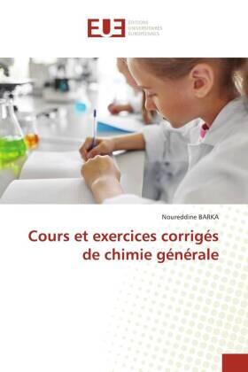 Barka |  Cours et exercices corrigés de chimie générale | Buch |  Sack Fachmedien