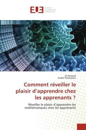Totohasina |  Comment réveiller le plaisir d'apprendre chez les apprenants ? | Buch |  Sack Fachmedien