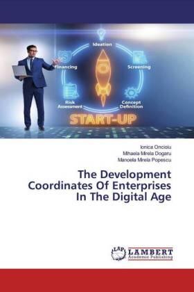 Oncioiu / Dogaru / Popescu |  The Development Coordinates Of Enterprises In The Digital Age | Buch |  Sack Fachmedien