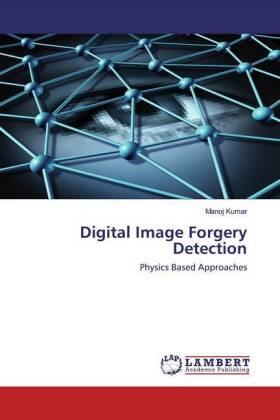 Kumar | Digital Image Forgery Detection | Buch | 978-620-255351-3 | sack.de